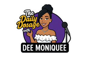 Dee Moniqee Daily Dozage